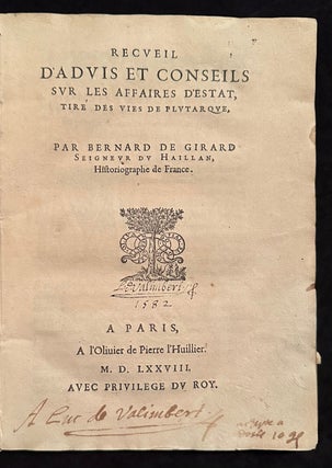 Item #355 Recueil d'advis et conseils. Bernard de Girard DU HAILLAN